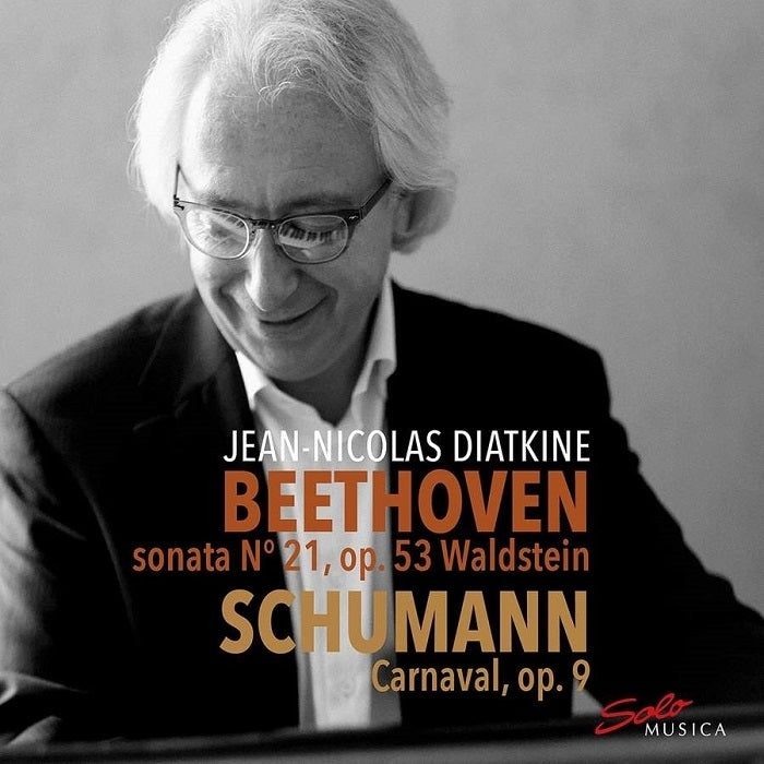 Beethoven and Schumann: "Waldstein" Sonata and Carnaval / Diatkine