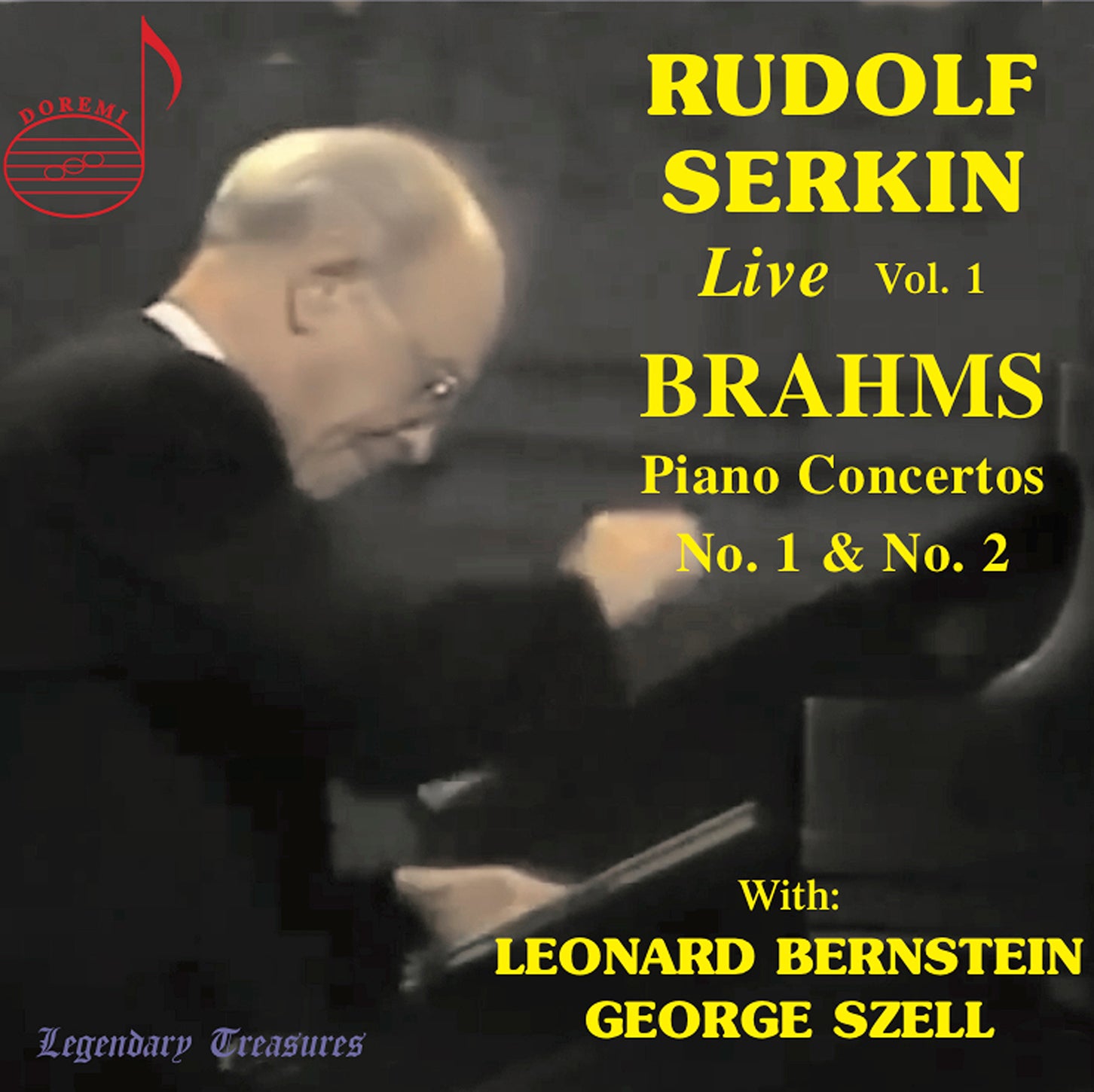 Brahms & Schubert: Rudolf Serkin Live, Vol. 1 / Szell, Bernstein, Cleveland Orchestra, New York Philharmonic