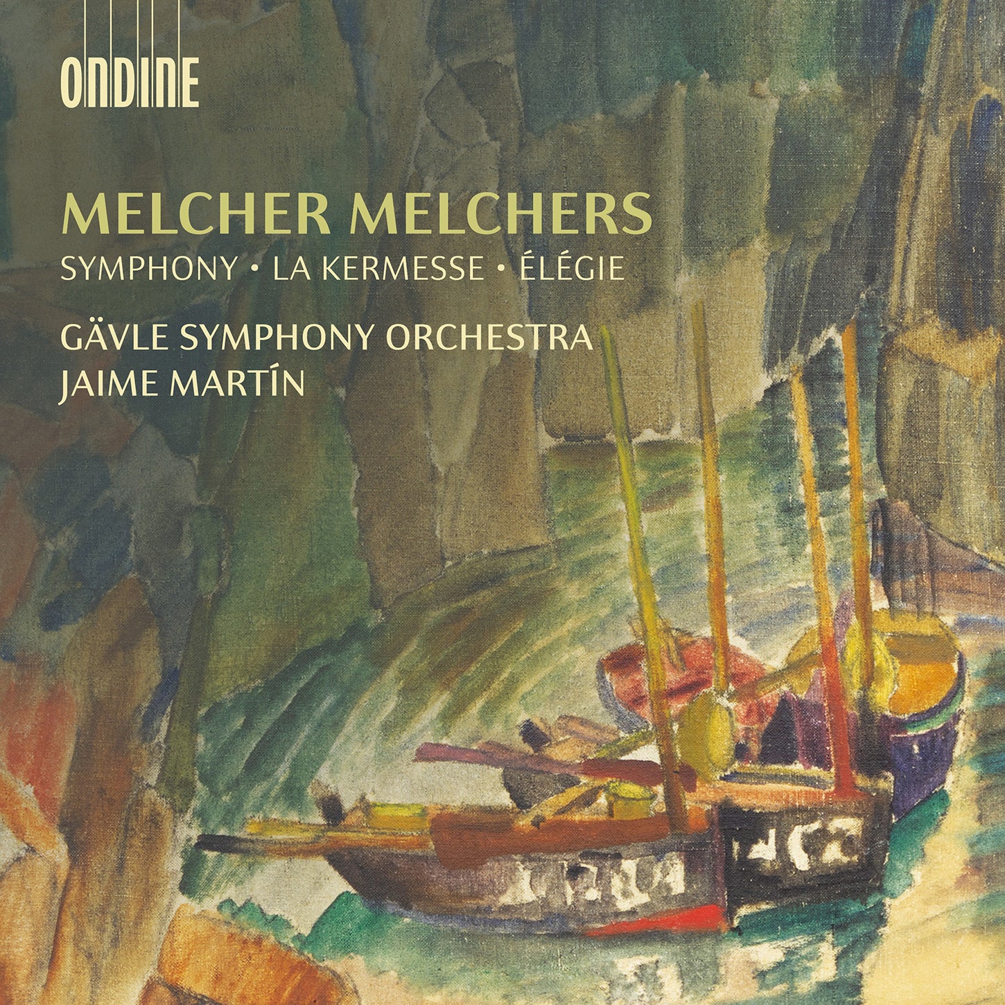 Melchers: Works for Orchestra / Martin, Gävle Symphony