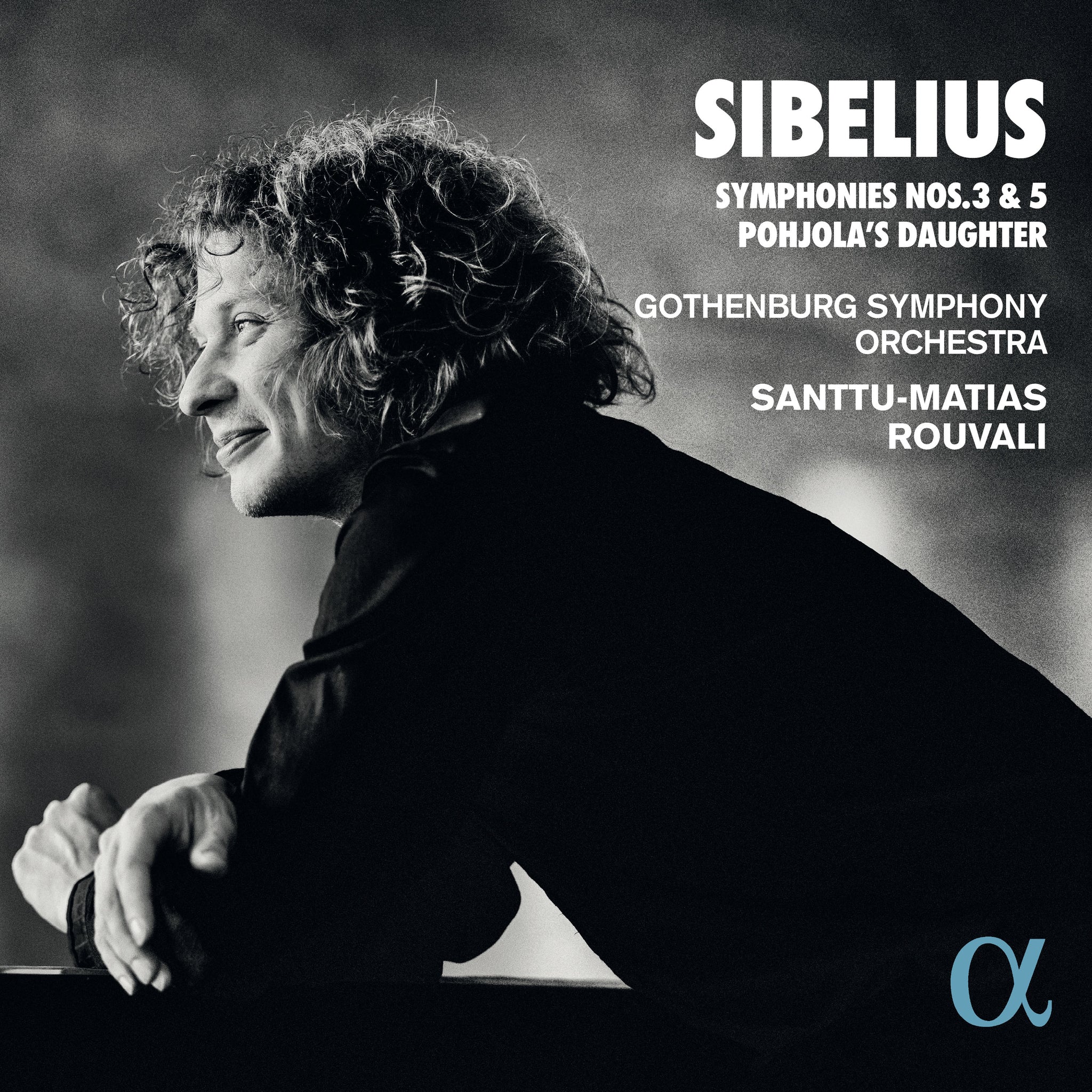 Sibelius: Symphonies Nos. 3 & 5 / Rouvali, Gothenburg Symphony