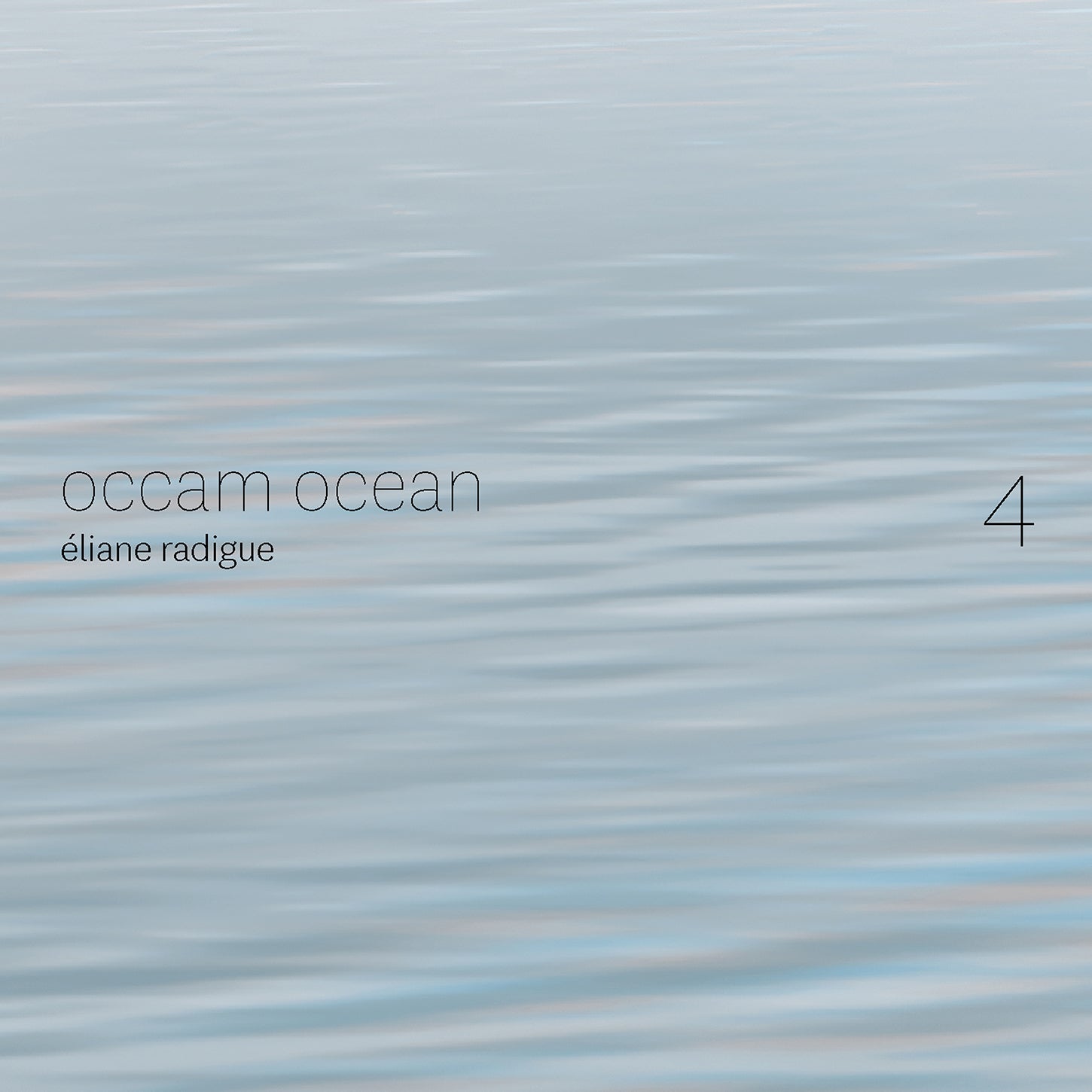Radigue: Occam Ocean, Vol. 4 / Gauguet, Guédon, Robinson