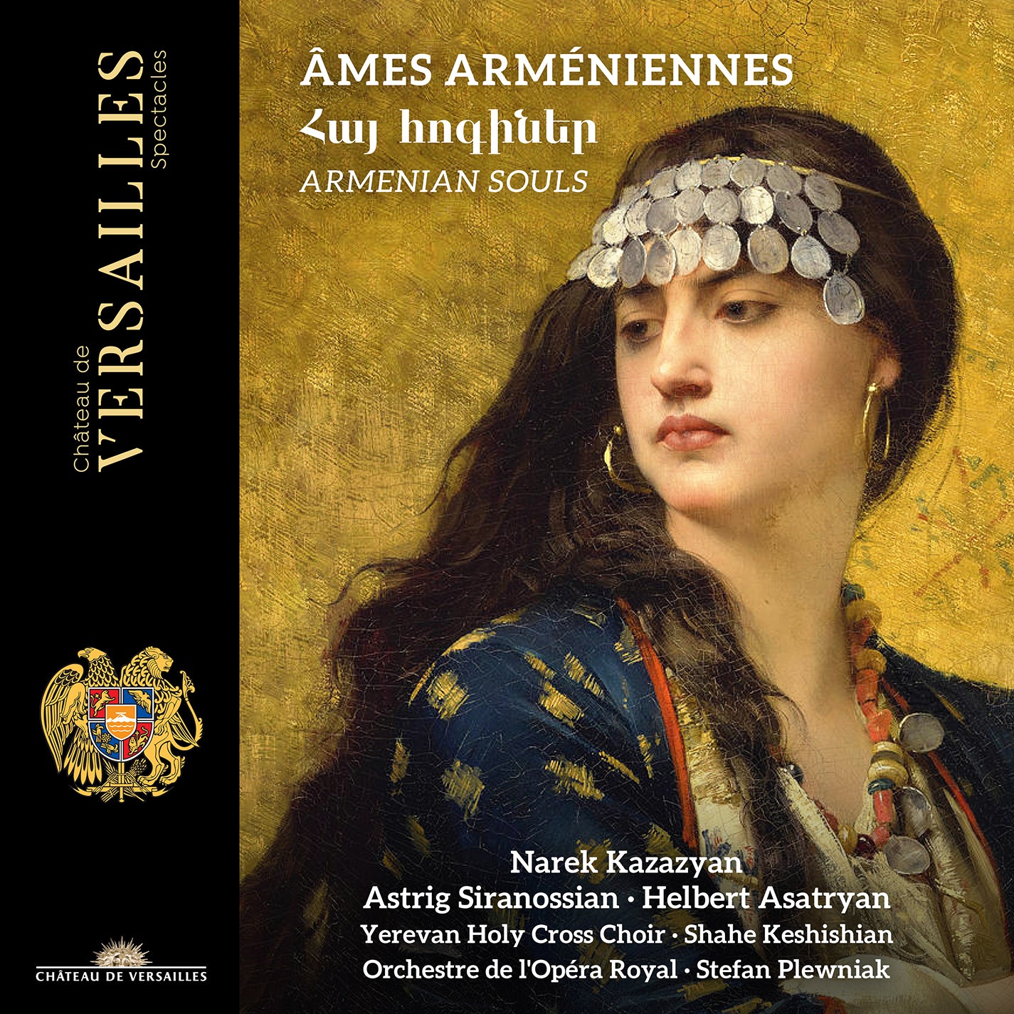 Armenian Souls / Kazazyan, Siranossian, Asatryan, Keshishian, Royal Opera Orchestra