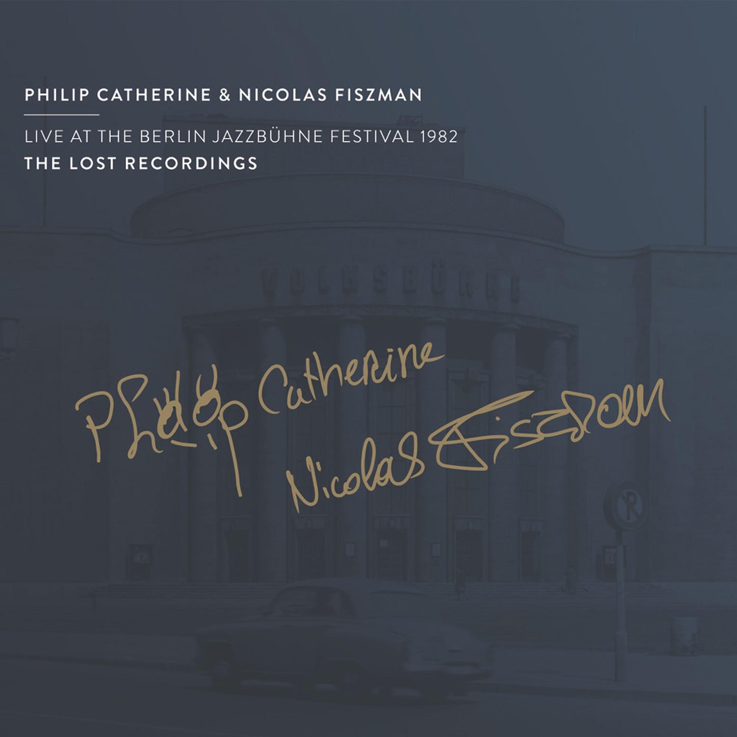 Live at the Berlin Jazzbühne Festival, 1982 / Philip Catherine & Nicolas Fiszman