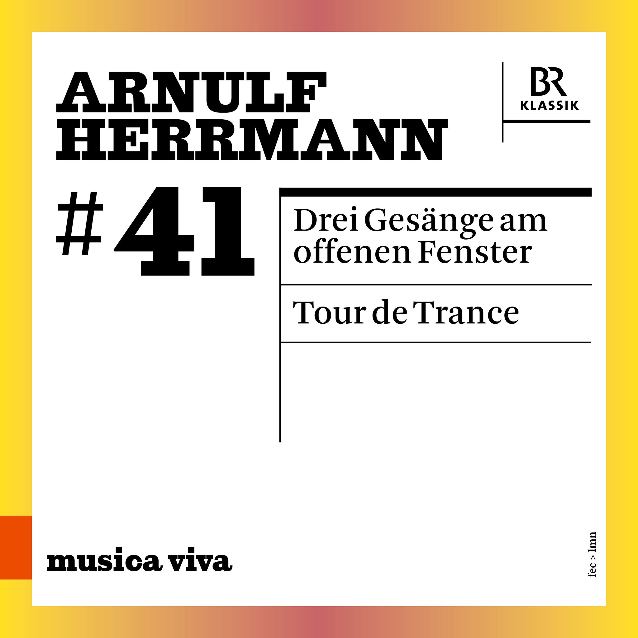 A. Herrmann: 3 Songs at the Open Window & Tour de Trance / Bavarian Radio SO
