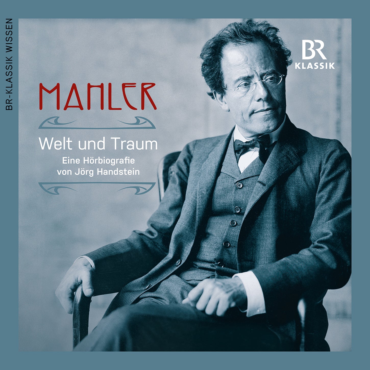 Mahler: World & Dream -  Audio Biography by Joerg Handstein