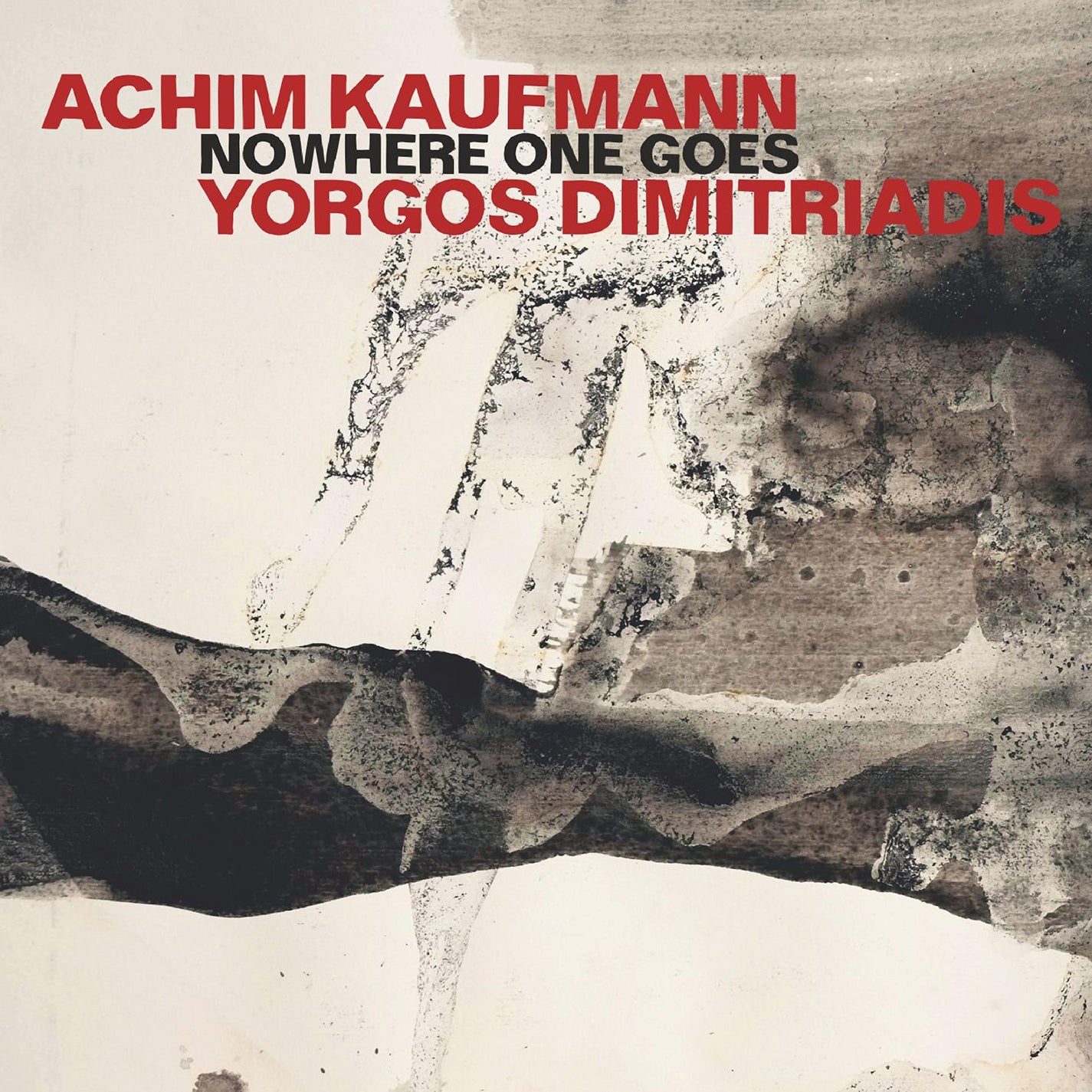 Dimitriadis & Kaufmann: Nowhere One Goes / Kaufmann, Dimitriadis