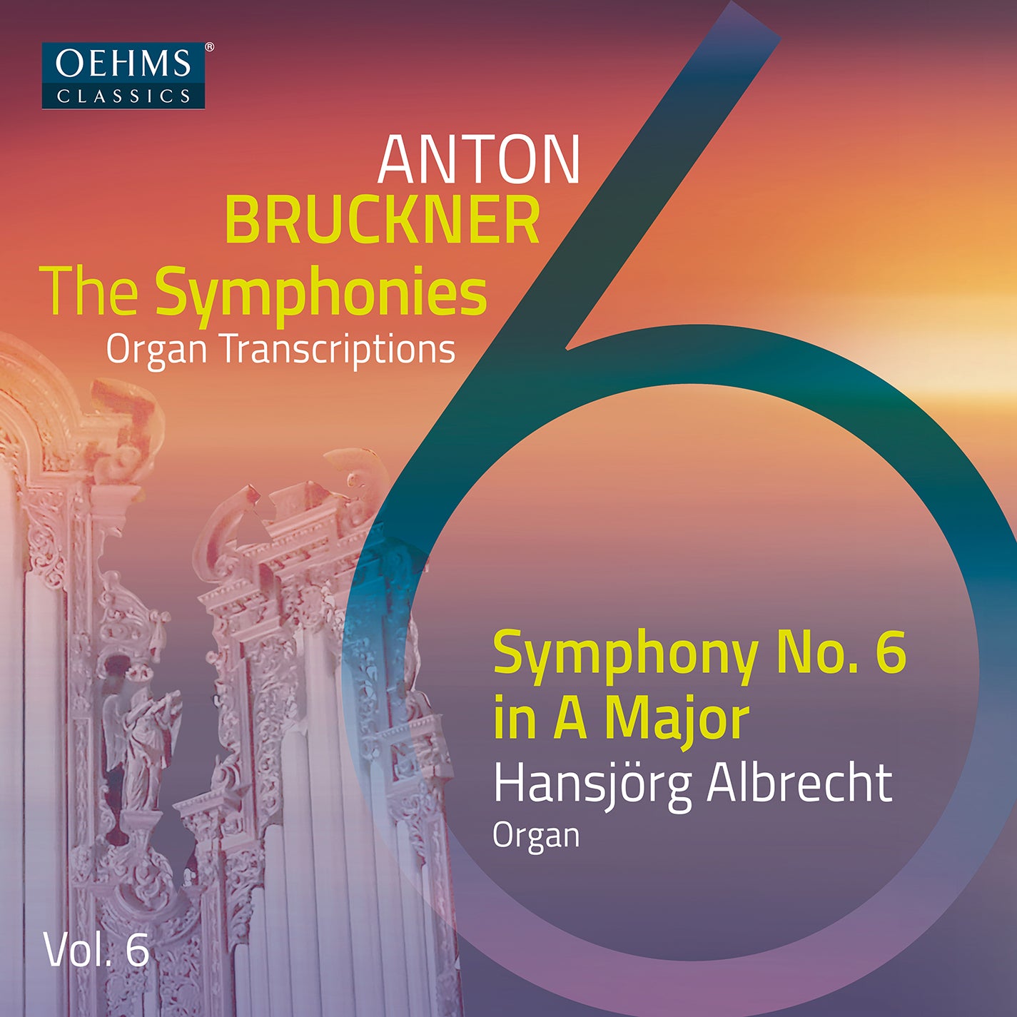 The Bruckner Symphonies, Vol. 6 / Albrecht