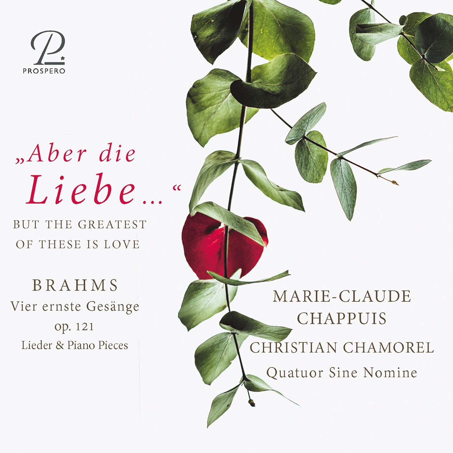 Brahms: Vier Ernste Gesange / Chappuis, Chamorel, Quartet Sin Nomine