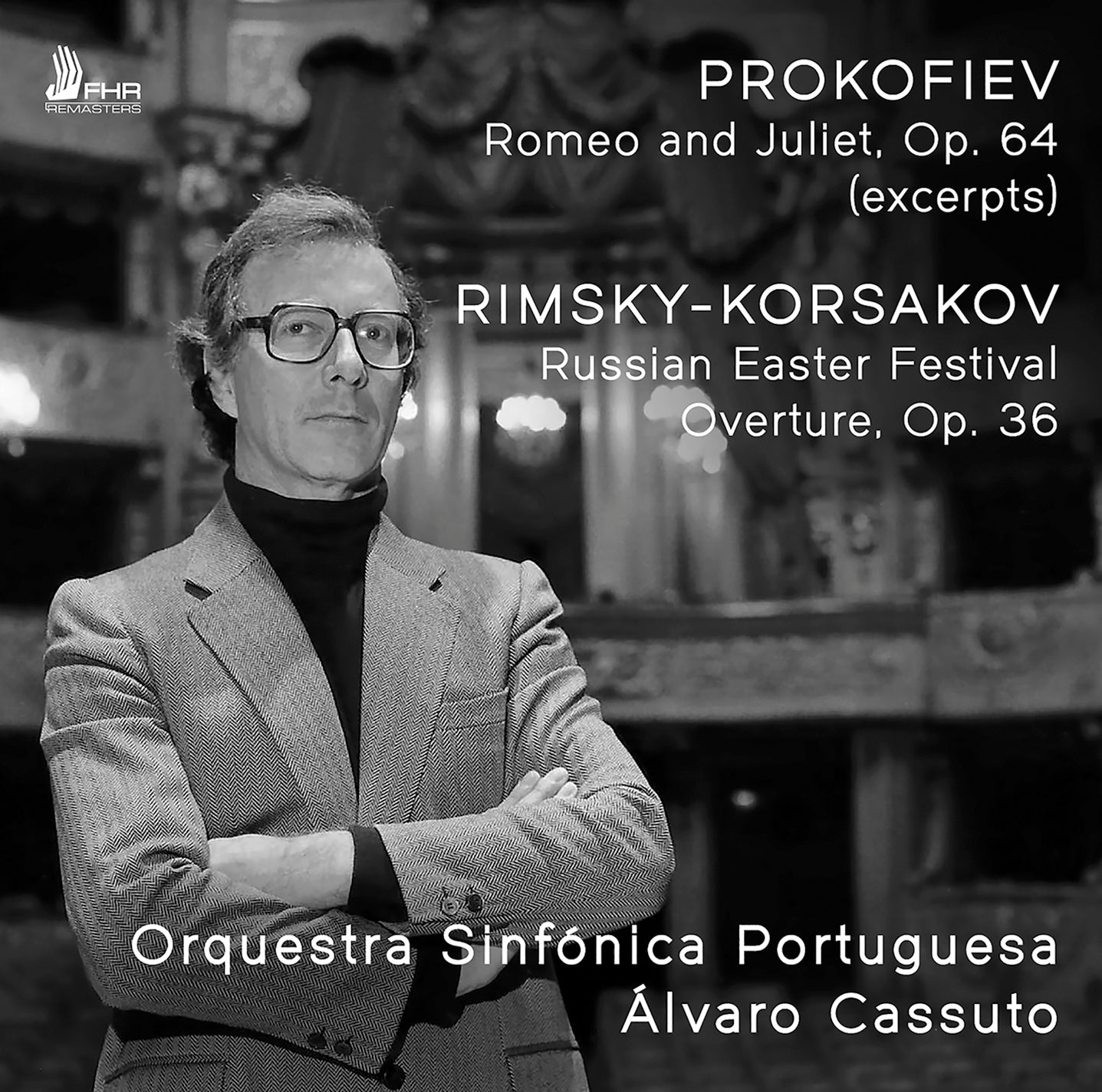 Prokofiev: Romeo & Juliet, Op. 64 (excerpts); Rimsky-Korsakov: Russian Easter Festival Overture, Op. 36