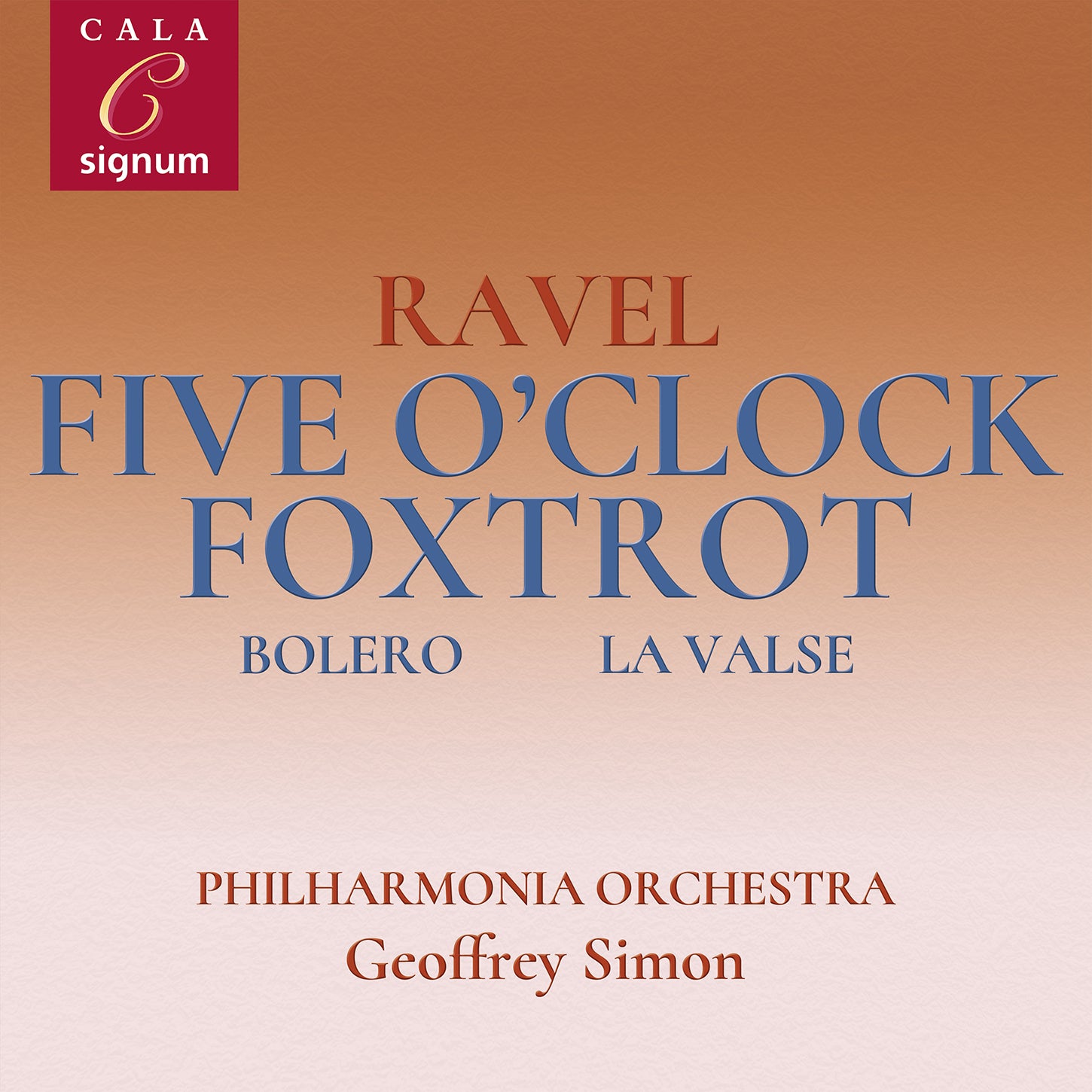 Ravel - Five O'Clock Foxtrot and more works for orchestra / Simon, Philharmonia Orchestra