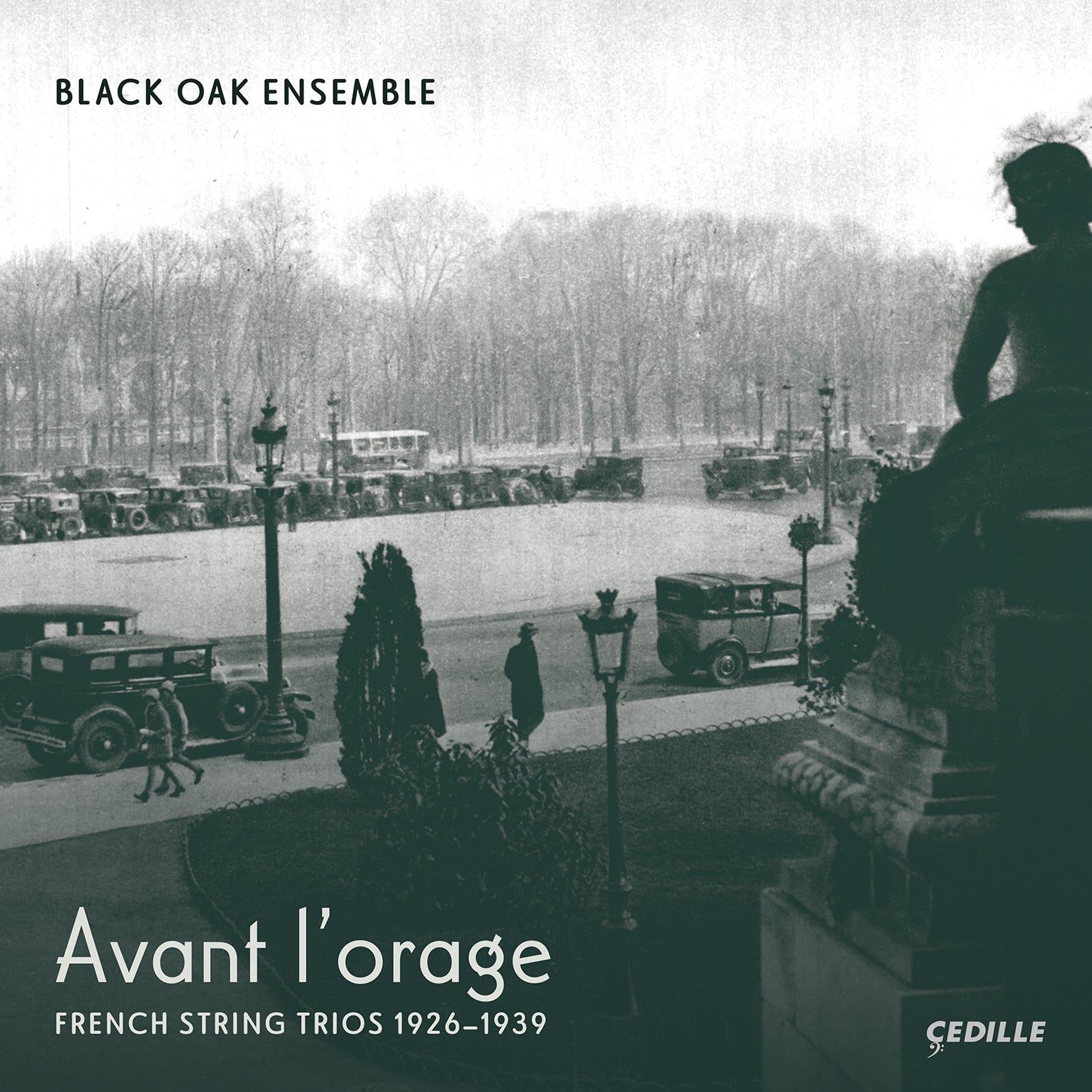 Avant l’orage - French String Trios 1926-1939 / Black Oak Ensemble