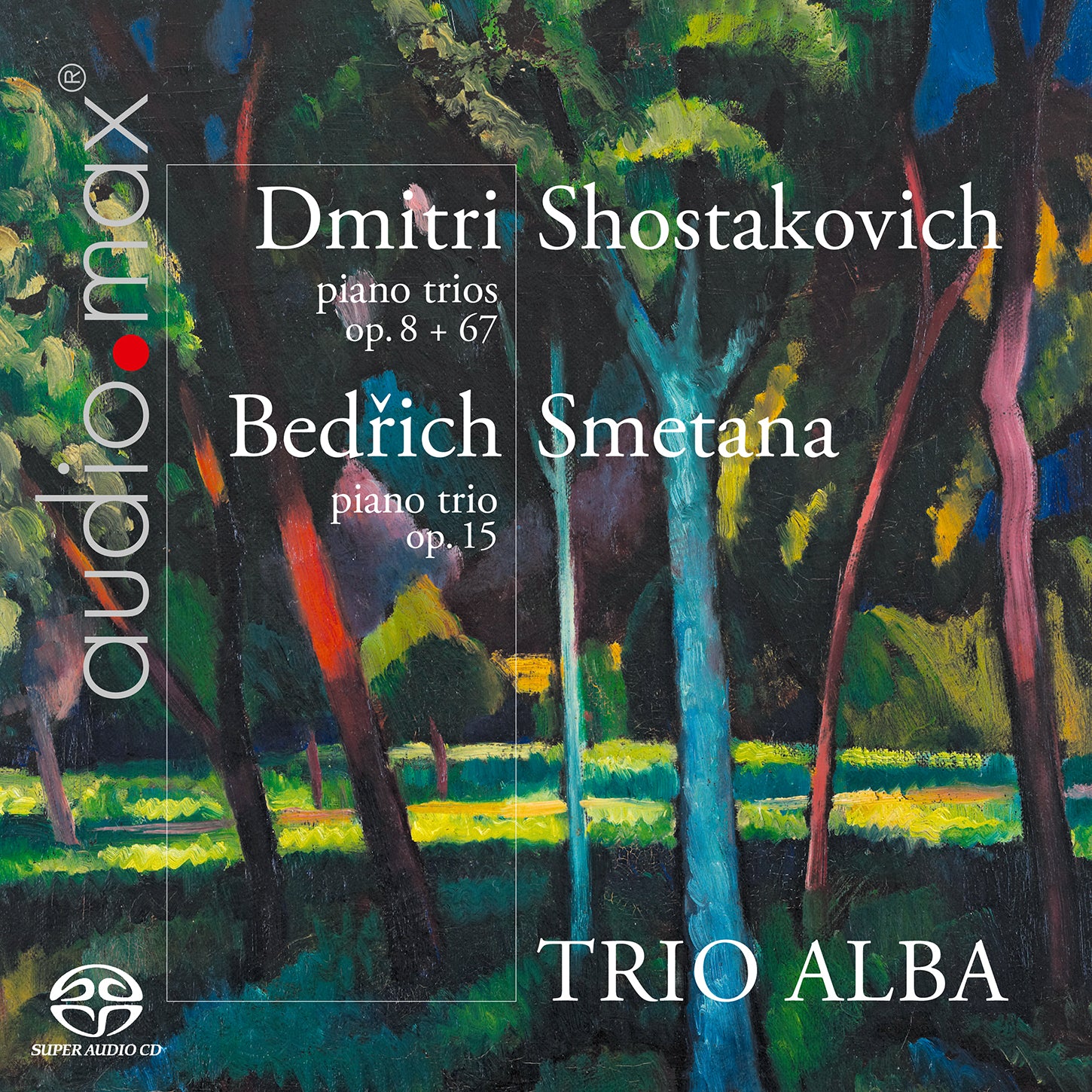 Shostakovich: Trios opp. 8 & 67 - Smetana: Trio op. 15 / Trio Alba