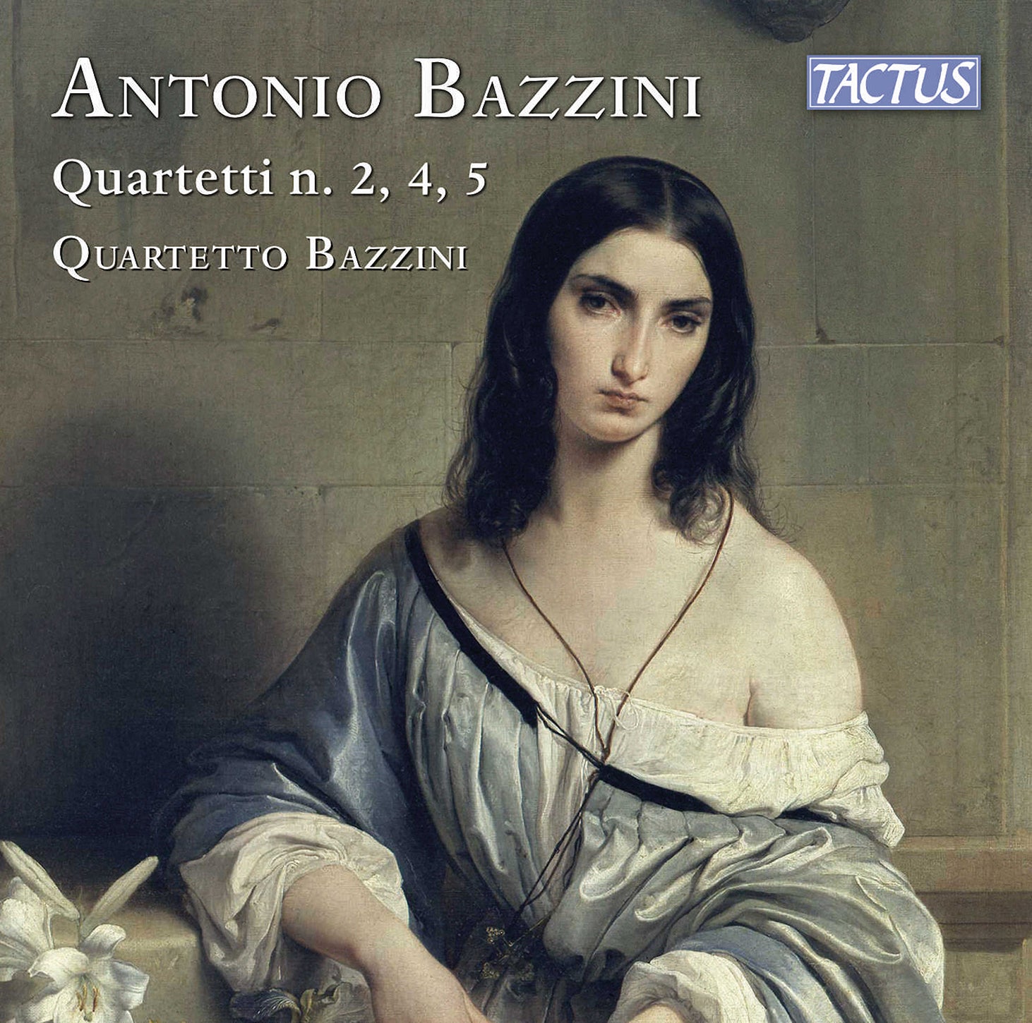 Bazzini: String Quartets Nos. 2, 4, & 5 / Quartetto Bazzini