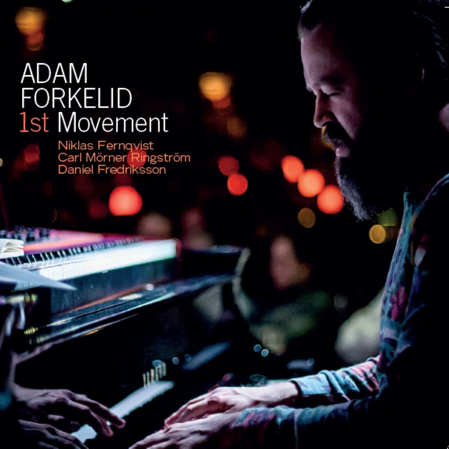 Forkelid: 1st Movement / Forkelid, Fernqvist, Ringström, Fredriksson
