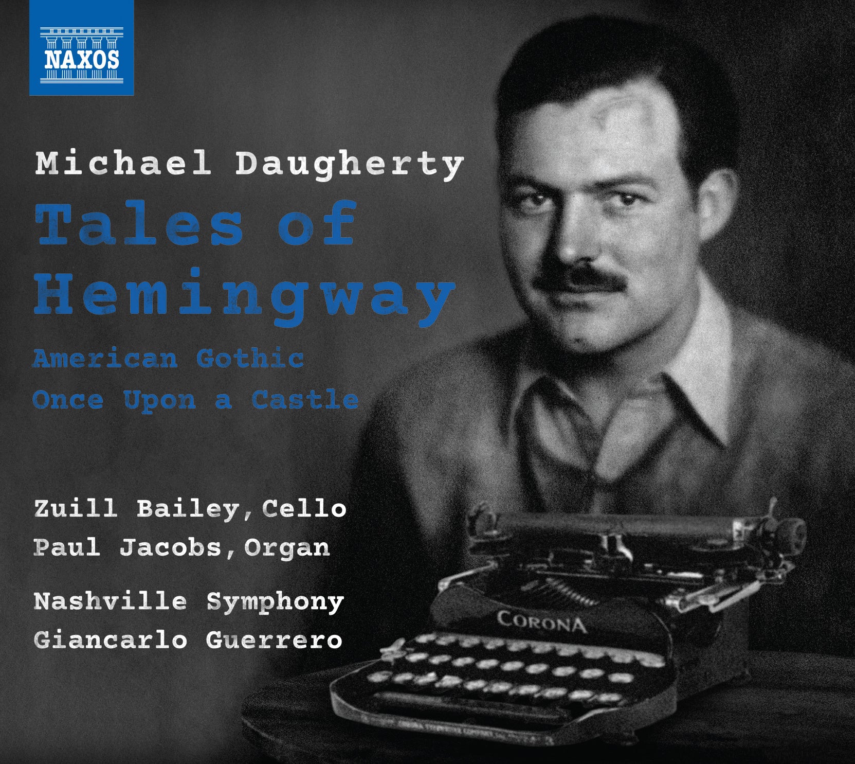 Michael Daugherty: Tales of Hemingway, American Gothic & Once upon a Castle / Giancarlo, Guerrero, Jacobs, Nashville Symphony Orchestra