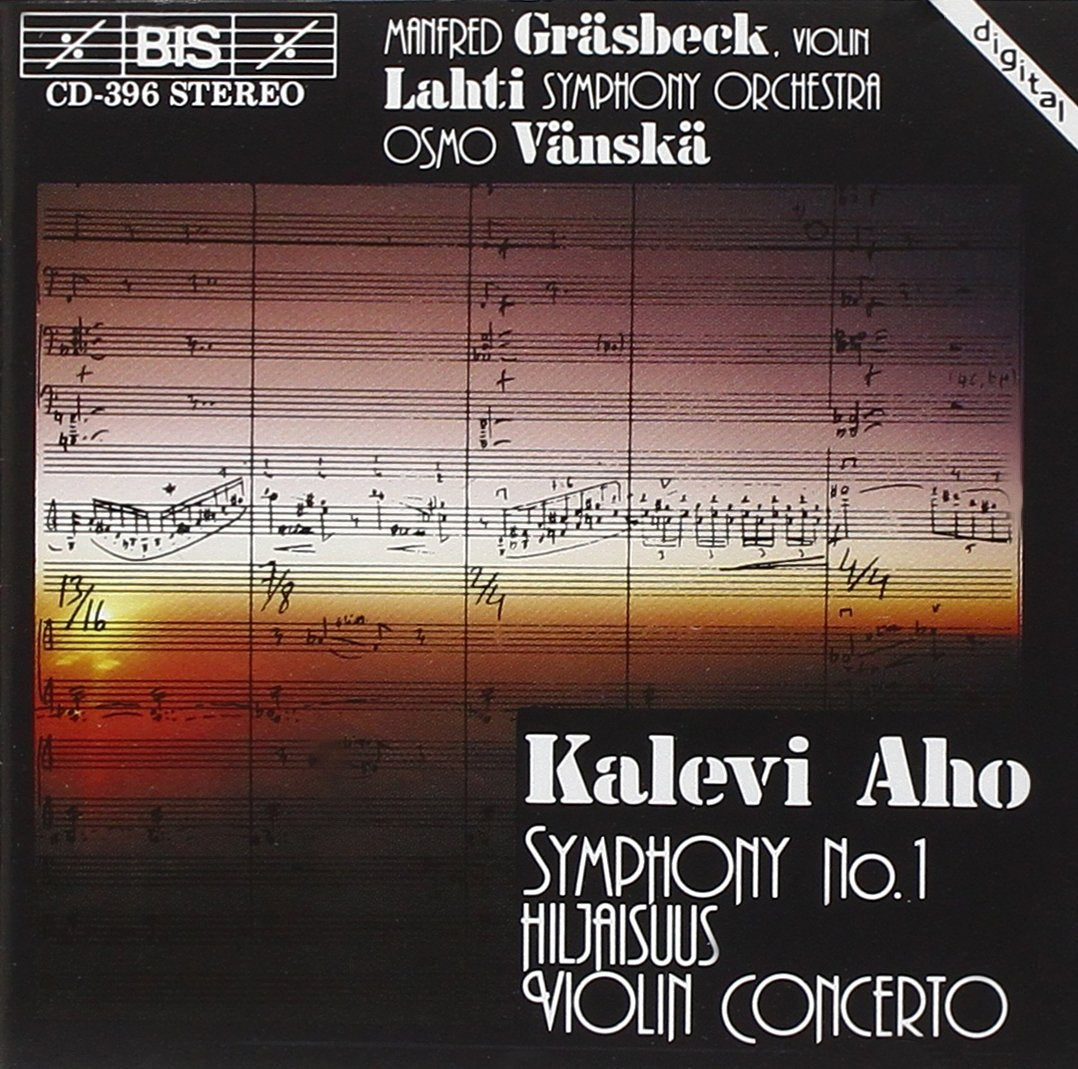 Aho: Symphony No 1; Hiljaisus: Violin Concerto / Gräsbeck, Vänskä, Lahti Symphony
