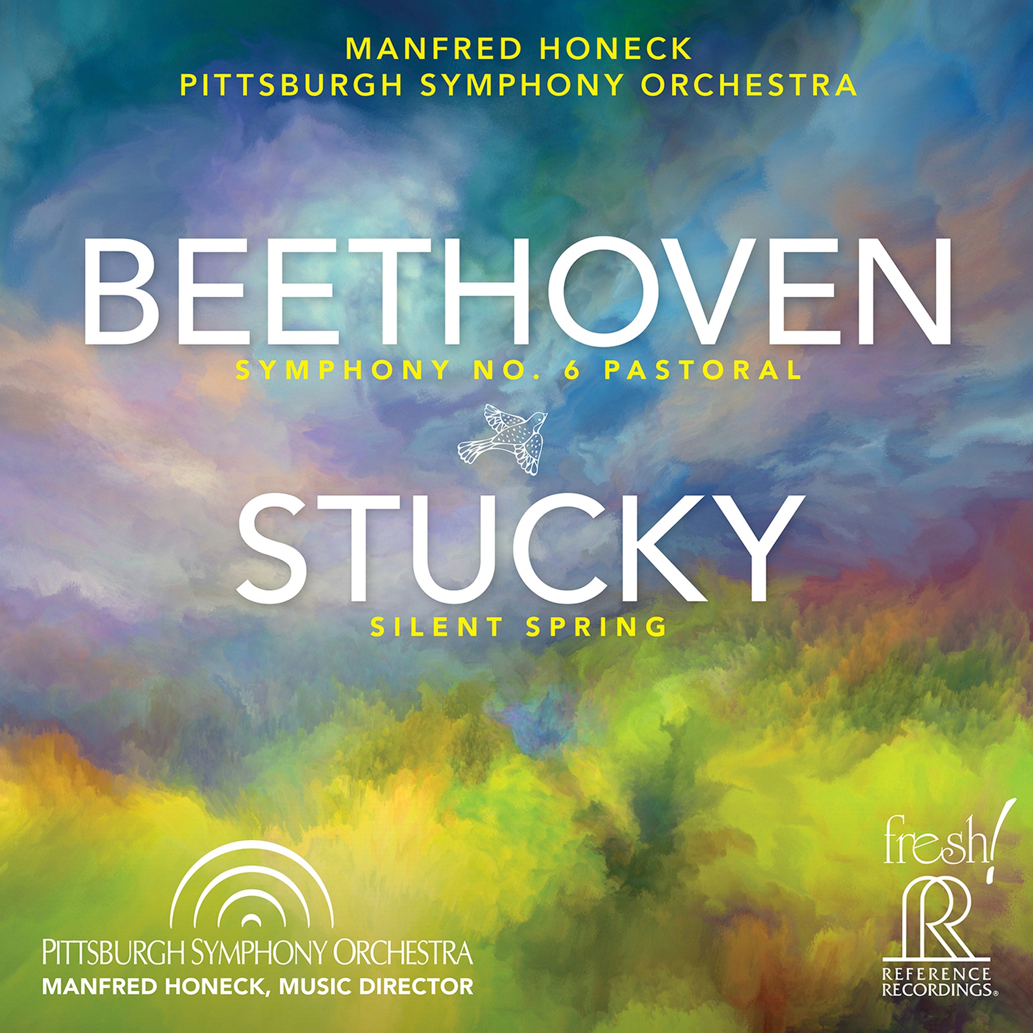 Beethoven: Symphony No. 6 - Stucky: Silent Spring / Honeck, Pittsburgh Symphony Orchestra