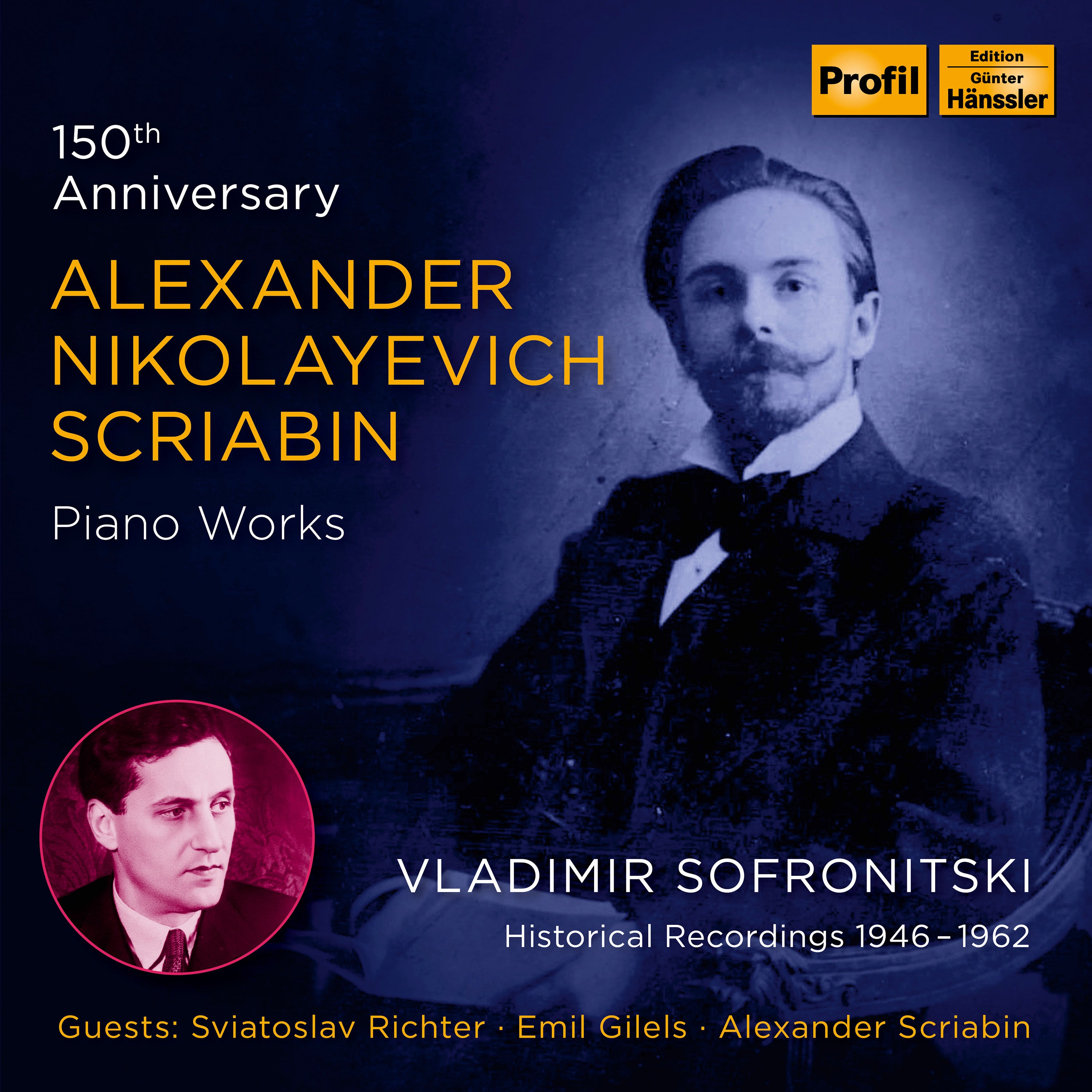 –　Works　Scriabin:　150th　Sofronitski　Anniversary　Piano　ArkivMusic