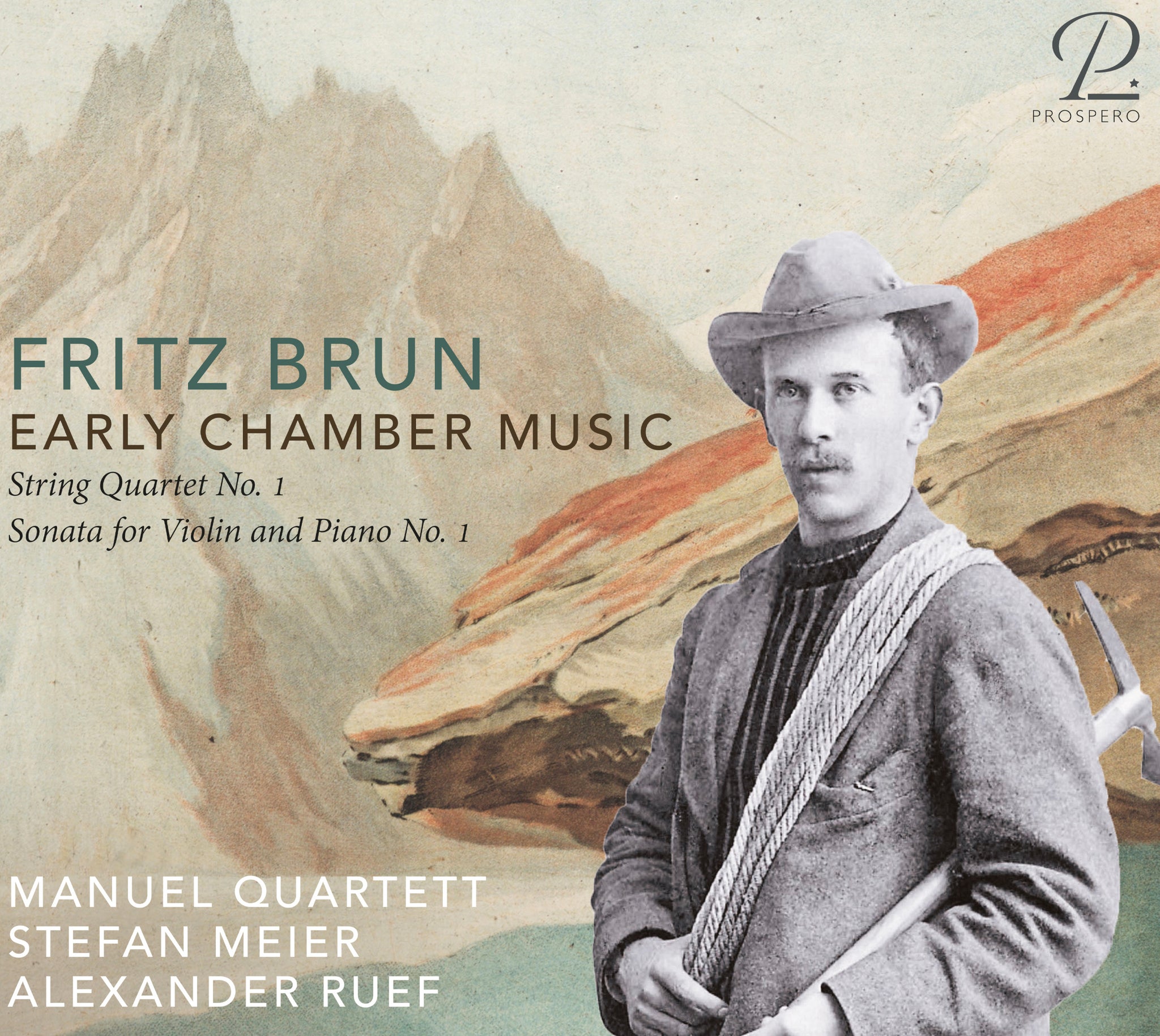 Fritz Brun: Early Chamber Music / Manuel Quartett