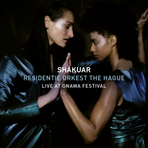 Live at Gnawa Festival / Shakuar, Residentie Orkest