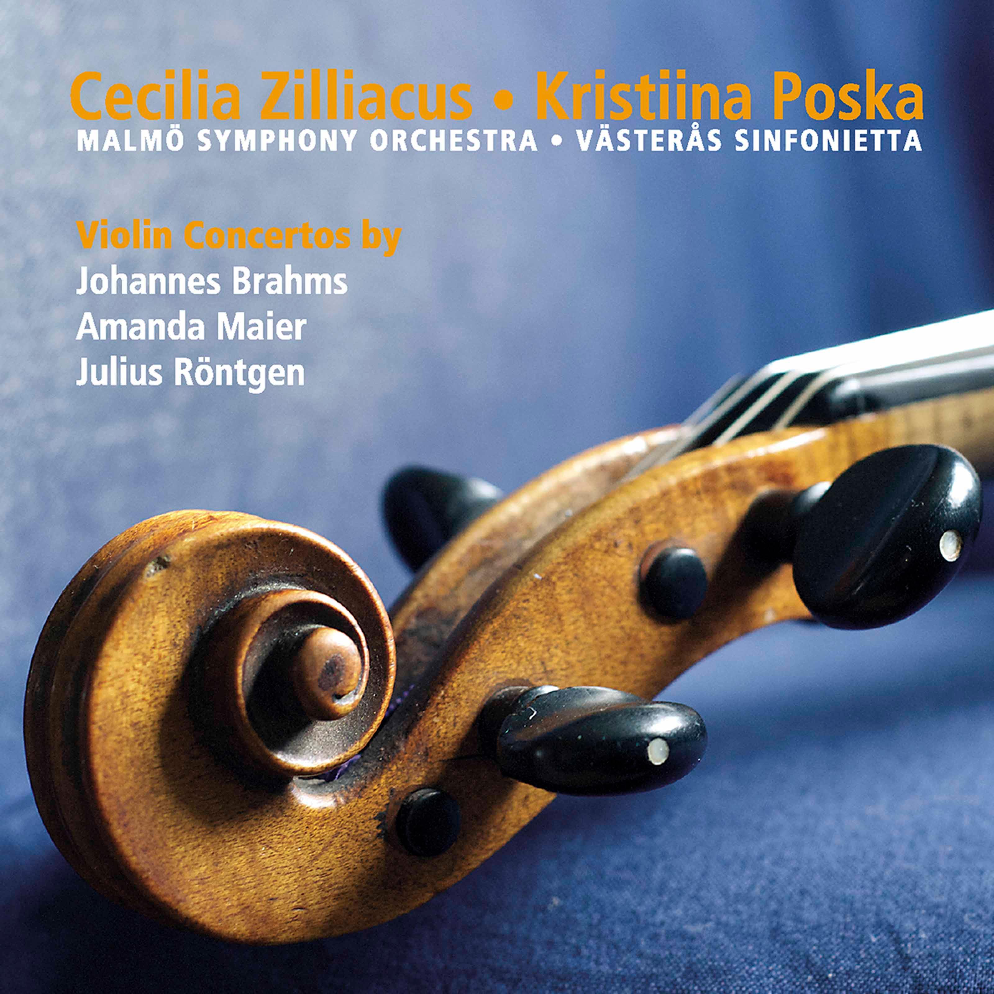 Brahms, Maier, Röntgen: Violin Concertos / Zilliacus, Poska, Västerås –  ArkivMusic
