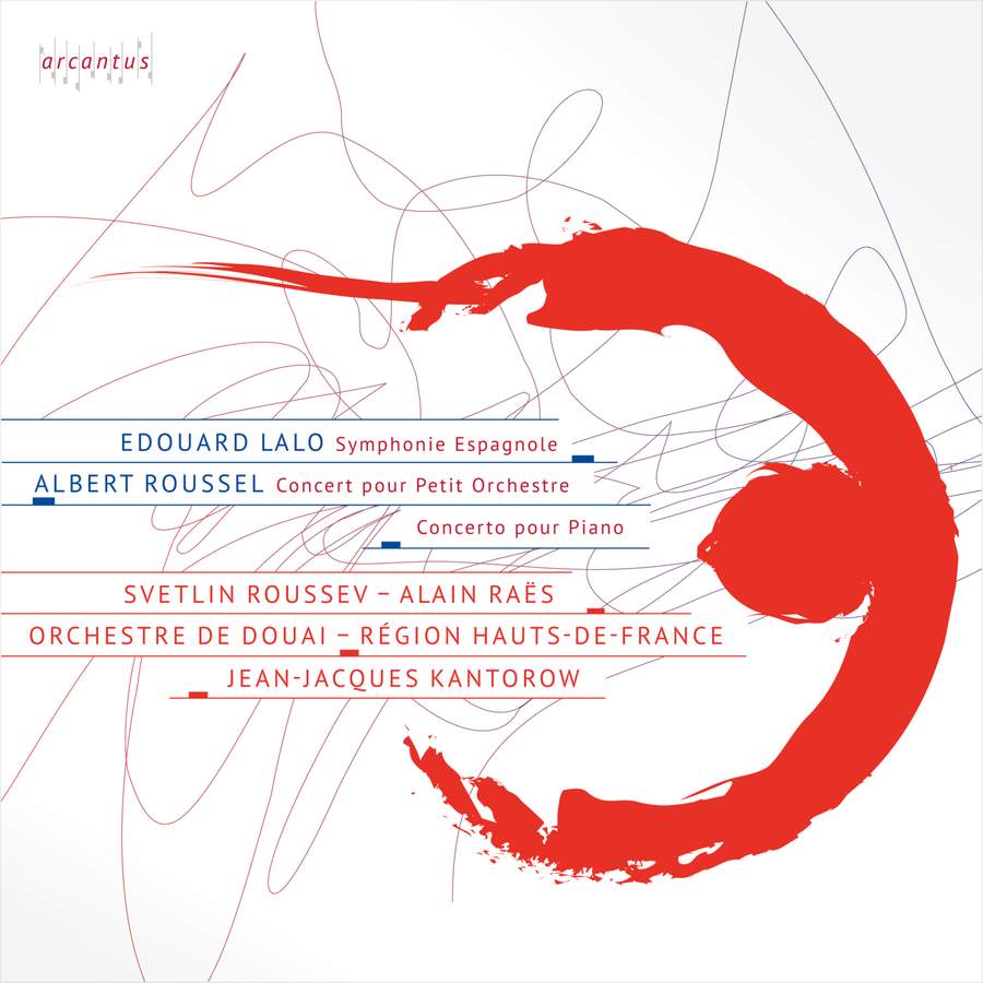 Lalo & Roussel: Orchestral Works / Raes, Roussev, Orchestre de Douai