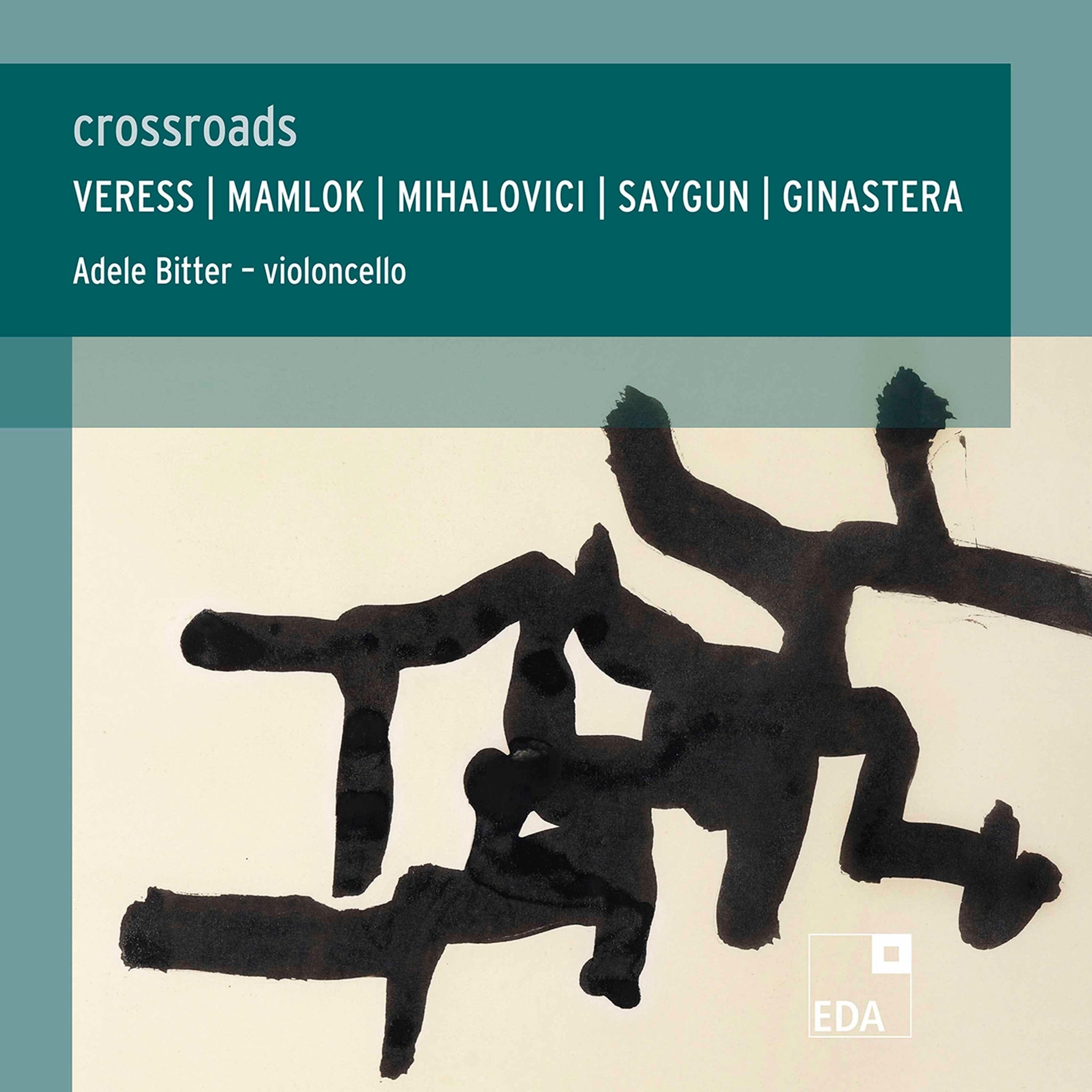 Ginastera, Mamlok, Veress: Crossroads - Works for Solo Cello / Bitter - ArkivMusic