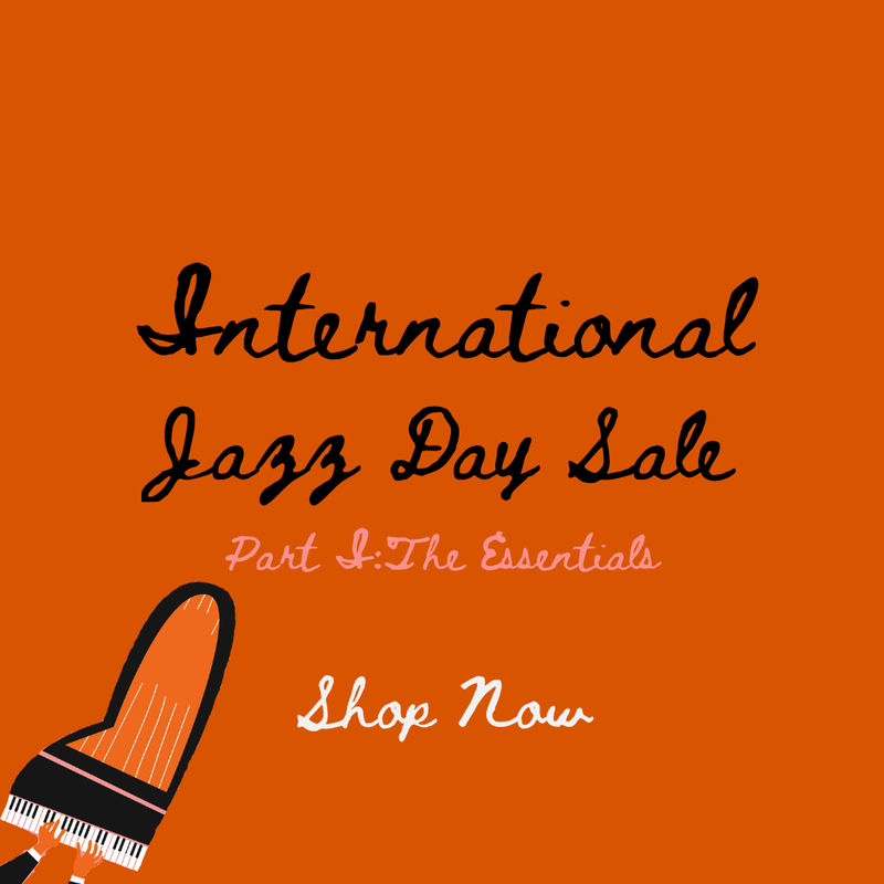 International Jazz Day Sale: The Essentials