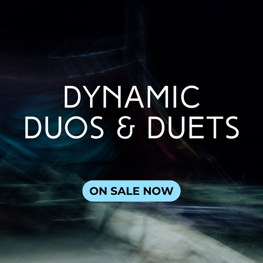 Dynamic Duos & Duets