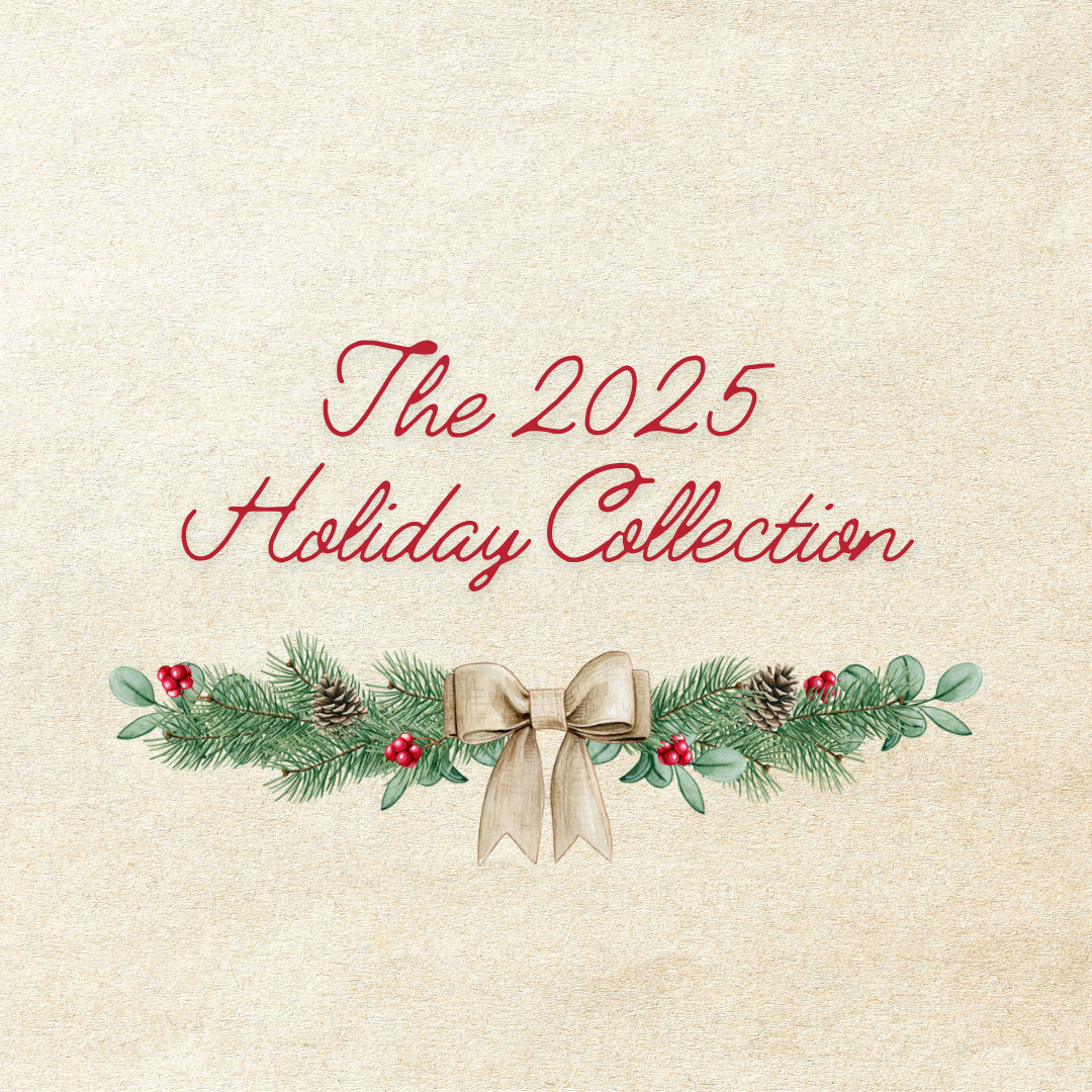The 2025 Holiday Collection