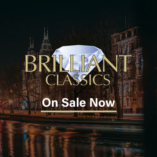 Brilliant Classics - Spring 2025