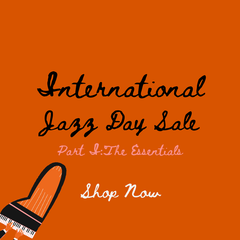 International Jazz Day Sale: The Essentials