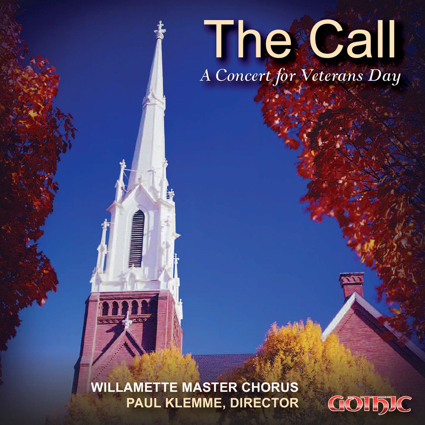 The Call - A Concert for Veteran's Day / Willamette Master Chorus