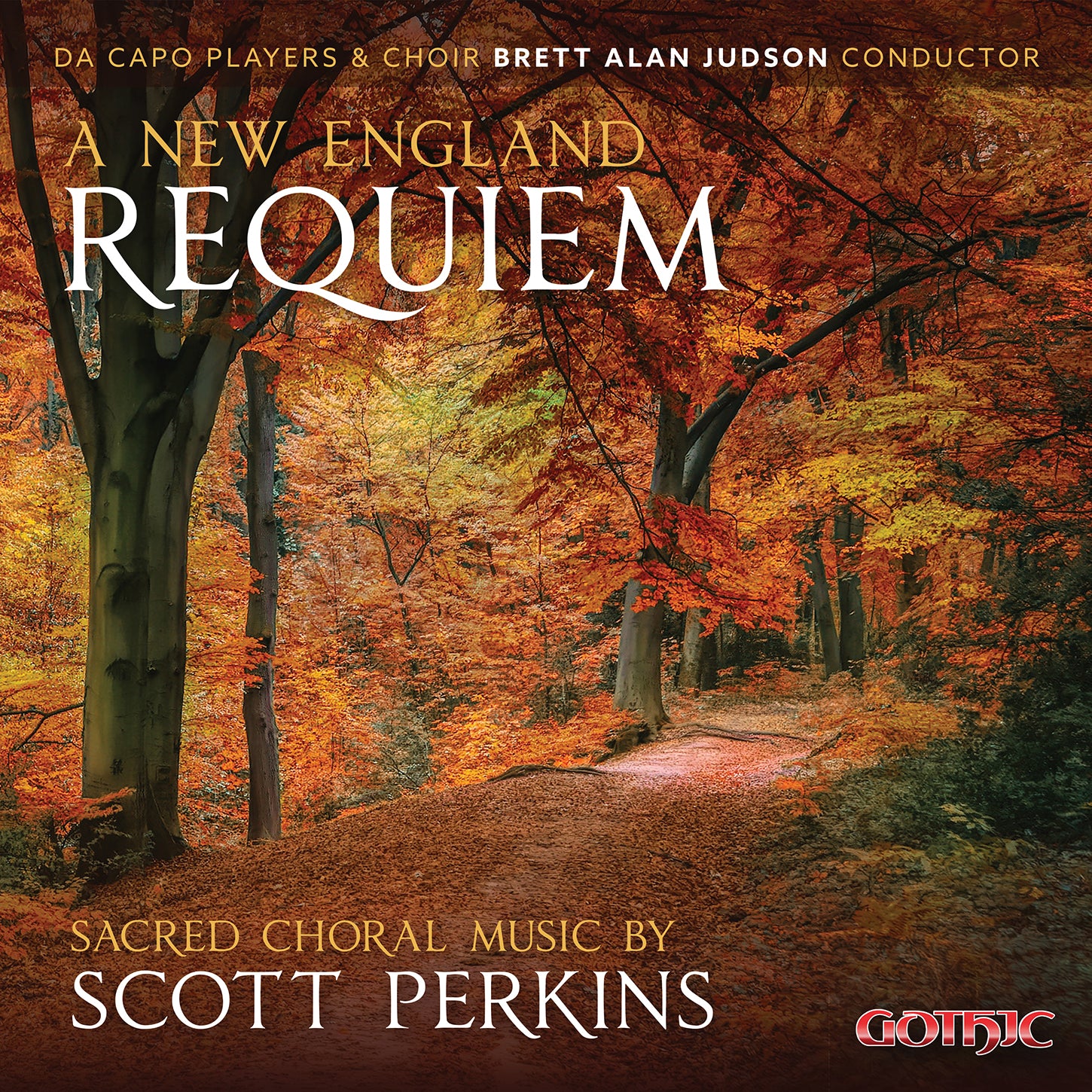A New England Requiem: Sacred Choral Music by Scott Perkins / Judson, Da Capo