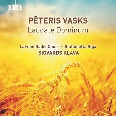 Vasks: Laudate Dominum / Kļava, Sinfonietta Riga, Latvian Radio Choir