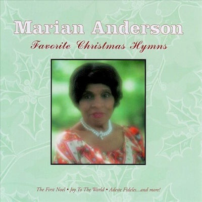 Marian Anderson - Favorite Christmas Hymns