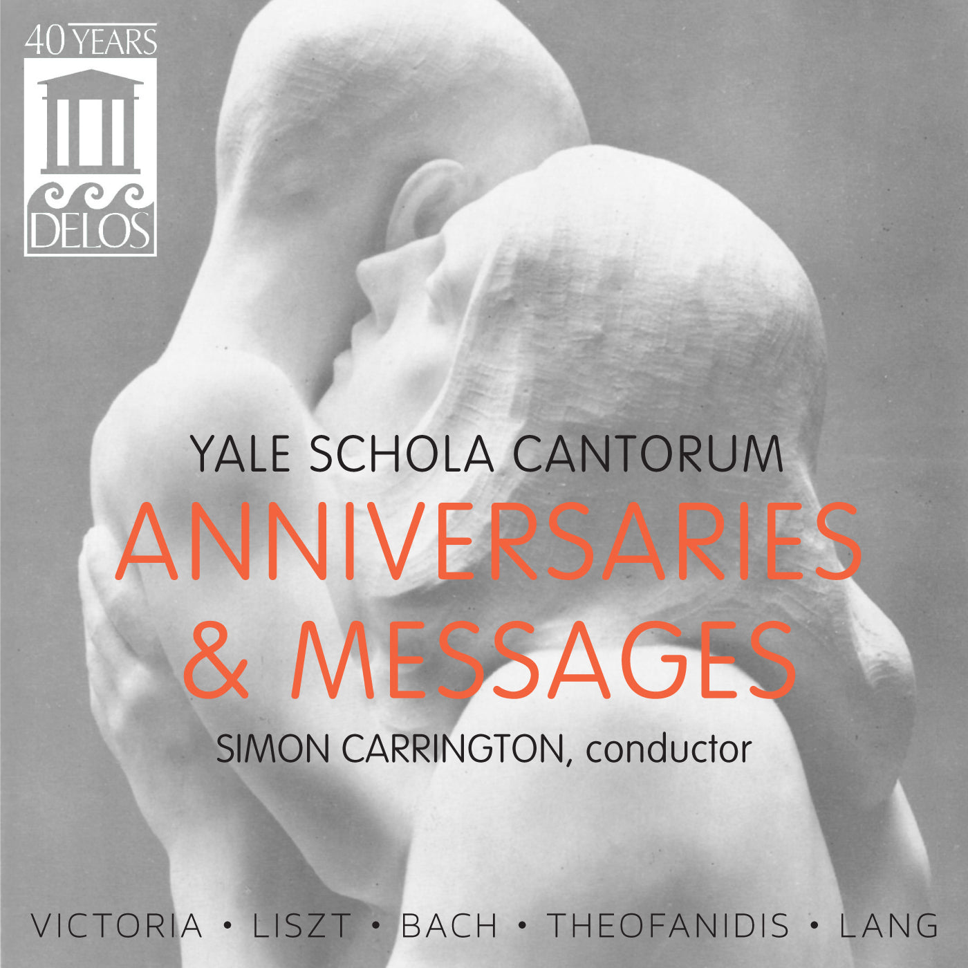 Anniversaries & Messages /  Carrington, Yale Schola Cantorum
