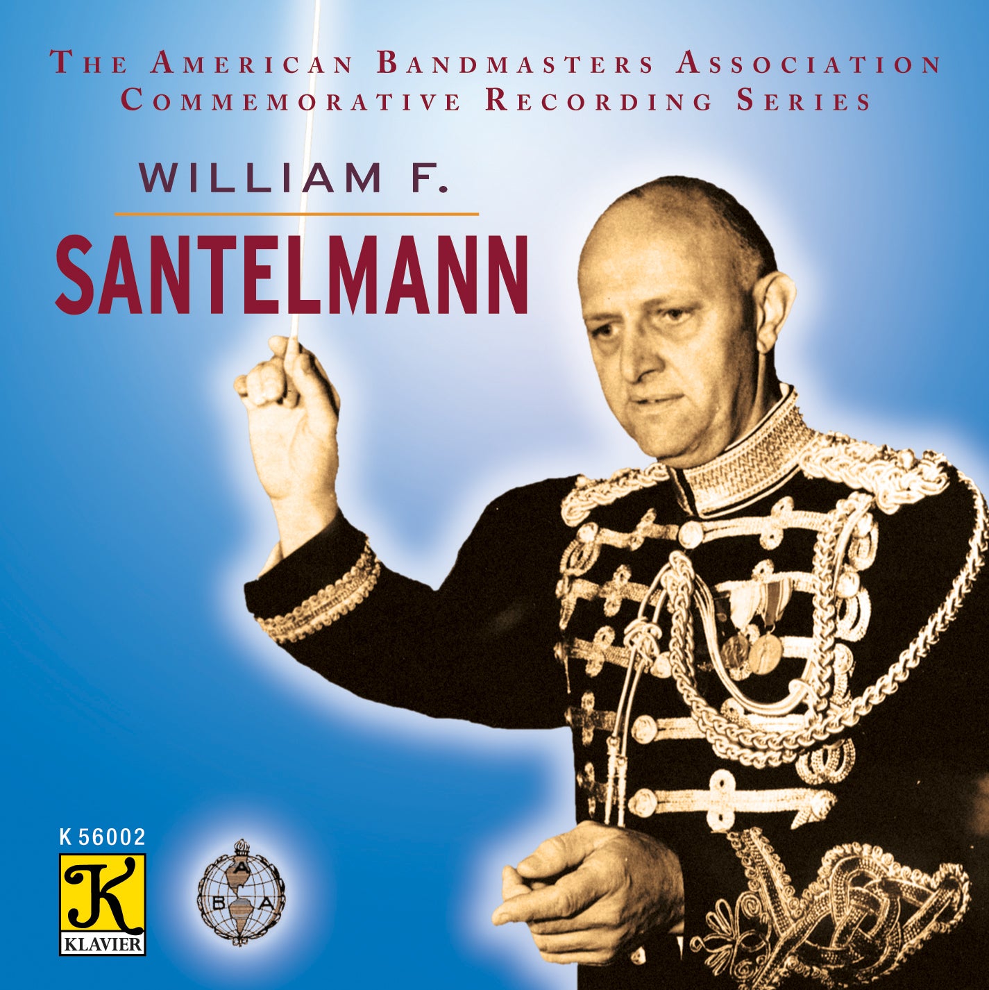 William F. Santelmann: American Bandmasters Association Recording Series