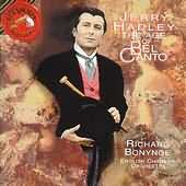 The Age Of Bel Canto / Jerry Hadley, Richard Bonynge