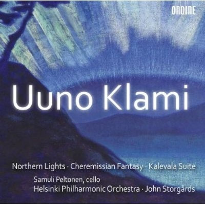Klami: Northern Lights, Cheremissian Fantasy / Peltonen, Storgards, Helsinki PO