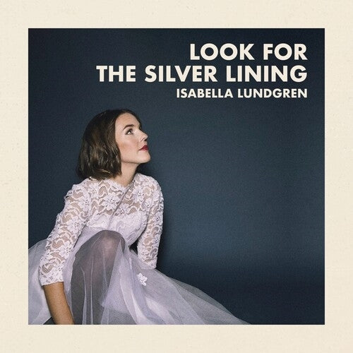 Look for the Silver Lining / Isabella Lundgren