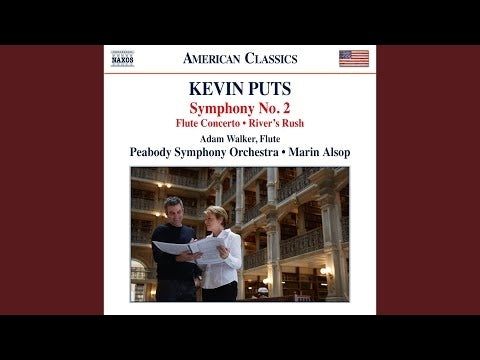 Puts: Symphony No. 2, Flute Concerto & River's Rush / Walker, Alsop, Peabody Symphony