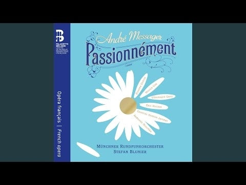 Messager: Passionnément / Blunier, Munich Radio Orchestra