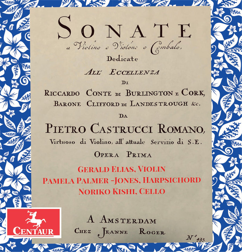 Castrucci: Sonatas for Violin, Cello, & Harpsichord / Elias, Kishi, Palmer-Jones