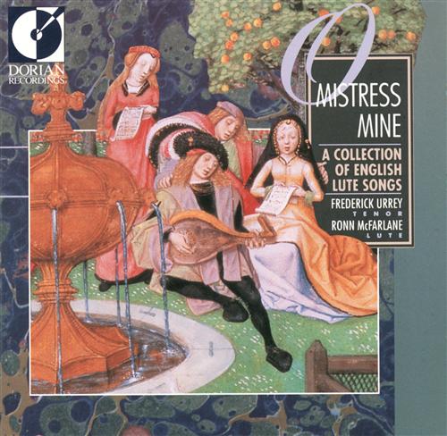 O Mistress Mine - A Collection of English Lute Songs / Urrey, McFarlane