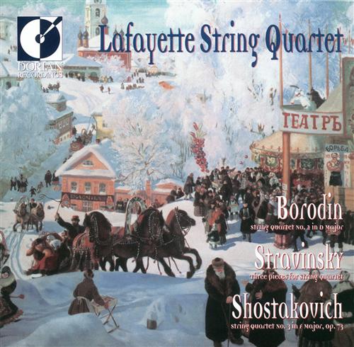 Borodin, Stravinsky, & Shostakovich / Lafayette String Quartet