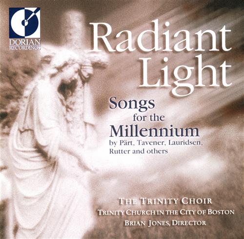 Radiant Light - Songs for the Millennium / Trinity Choir
