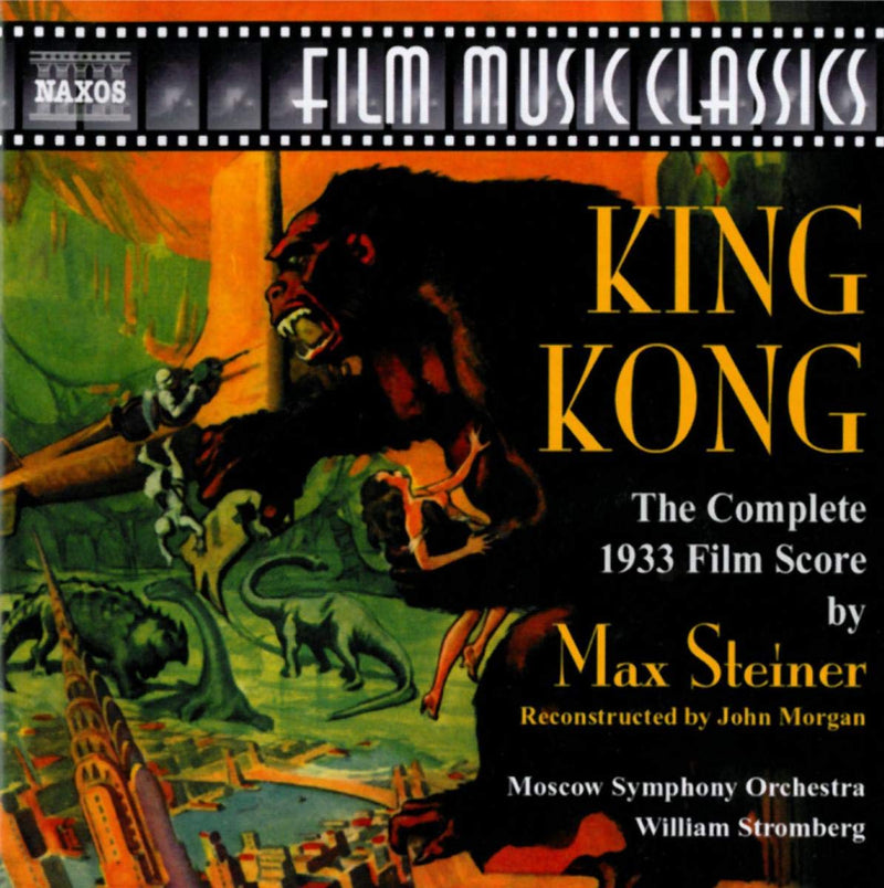 Film Music Classics - Steiner: King Kong