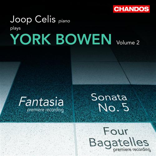 Bowen, Y.: Piano Works, Vol.  2  - Piano Sonata No. 5 / Fant