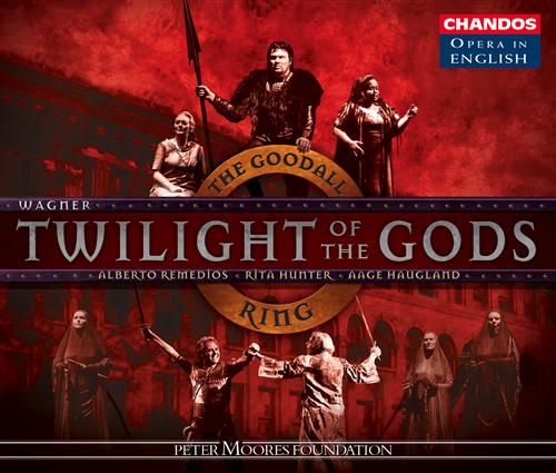 Wagner: Twilight Of The Gods [in English] / Goodall
